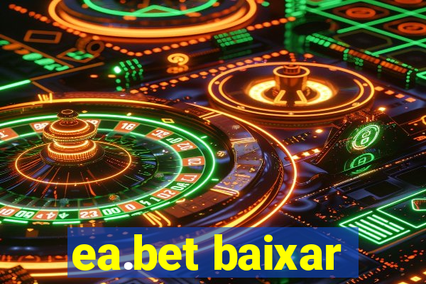 ea.bet baixar